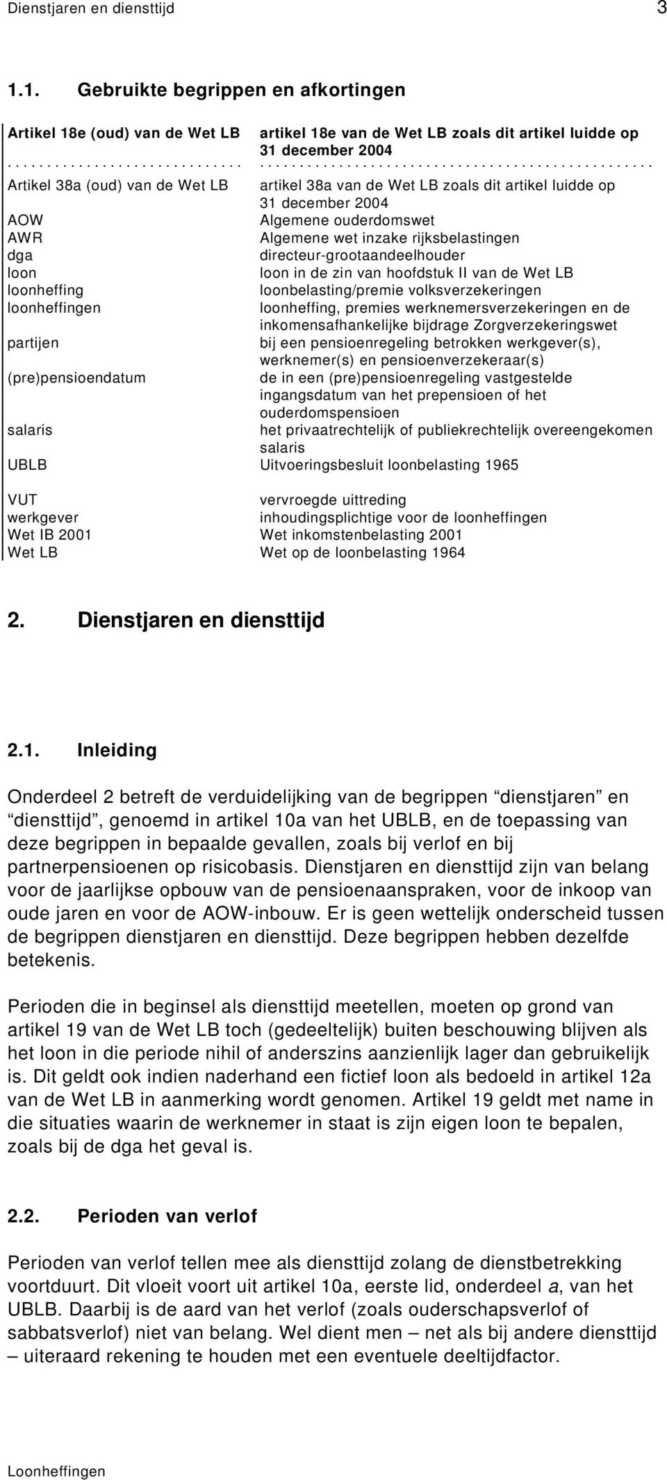 directeur-grootaandeelhouder loon loon in de zin van hoofdstuk II van de Wet LB loonheffing loonbelasting/premie volksverzekeringen loonheffingen loonheffing, premies werknemersverzekeringen en de