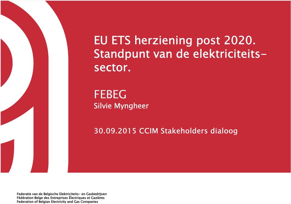2015 CCIM Stakeholders dialoog Federatie van de Belgische Elektriciteits-