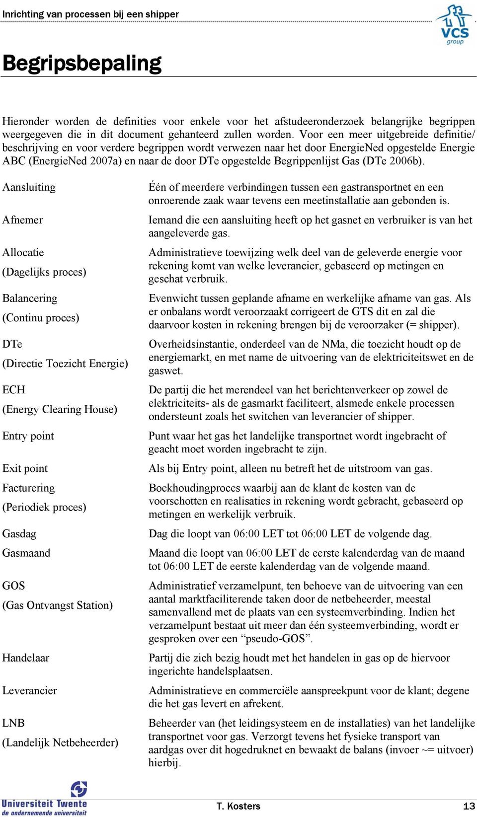 Begrippenlijst Gas (DTe 2006b).