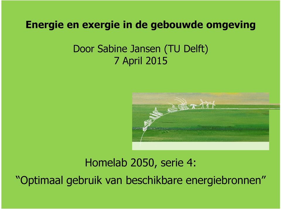 7 April 2015 Homelab 2050, serie 4: