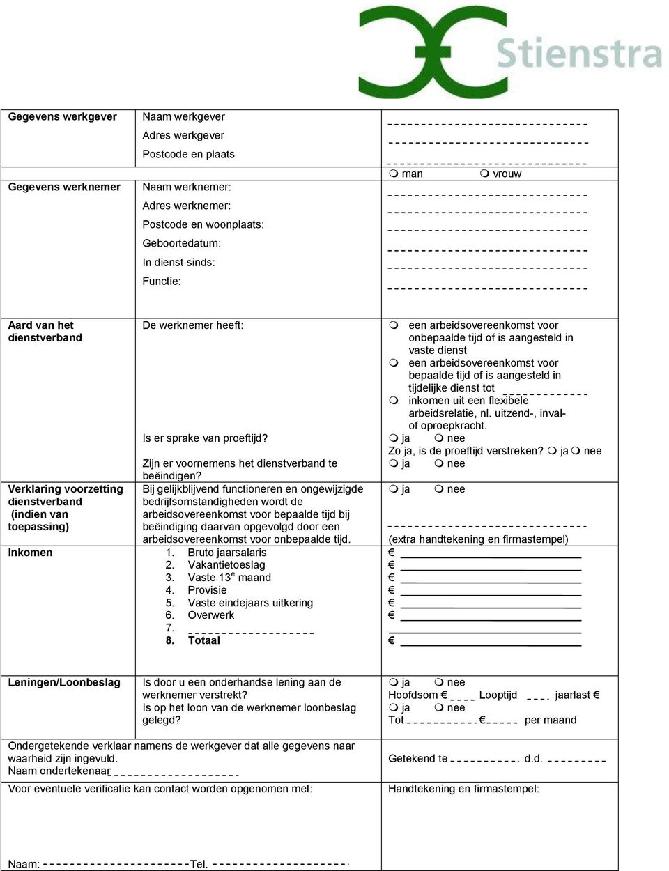 Bij gelijkblijvend functioneren en ongewijzigde bedrijfsomstandigheden wordt de arbeidsovereenkomst voor bepaalde tijd bij beëindiging daarvan opgevolgd door een arbeidsovereenkomst voor onbepaalde