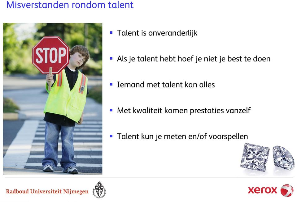 best te doen Iemand met talent kan alles Met