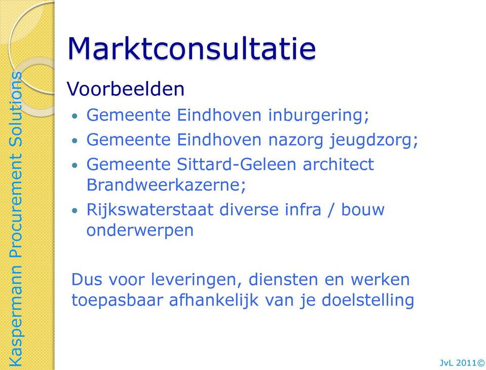 Brandweerkazerne; Rijkswaterstaat diverse infra / bouw
