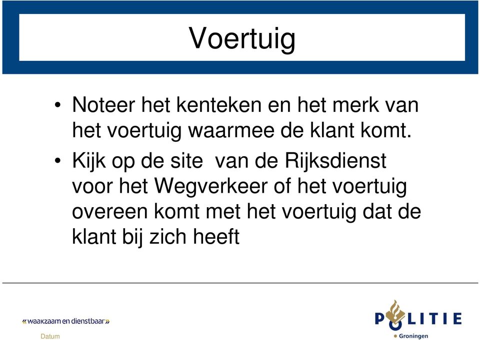 Kijk op de site van de Rijksdienst voor het