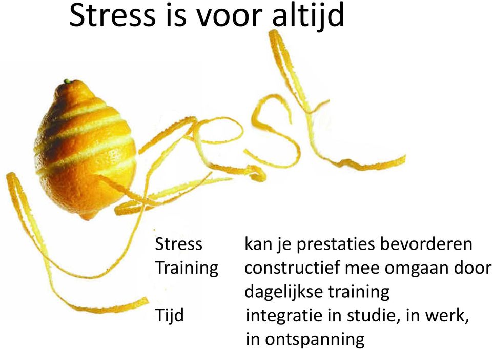 constructief mee omgaan door dagelijkse