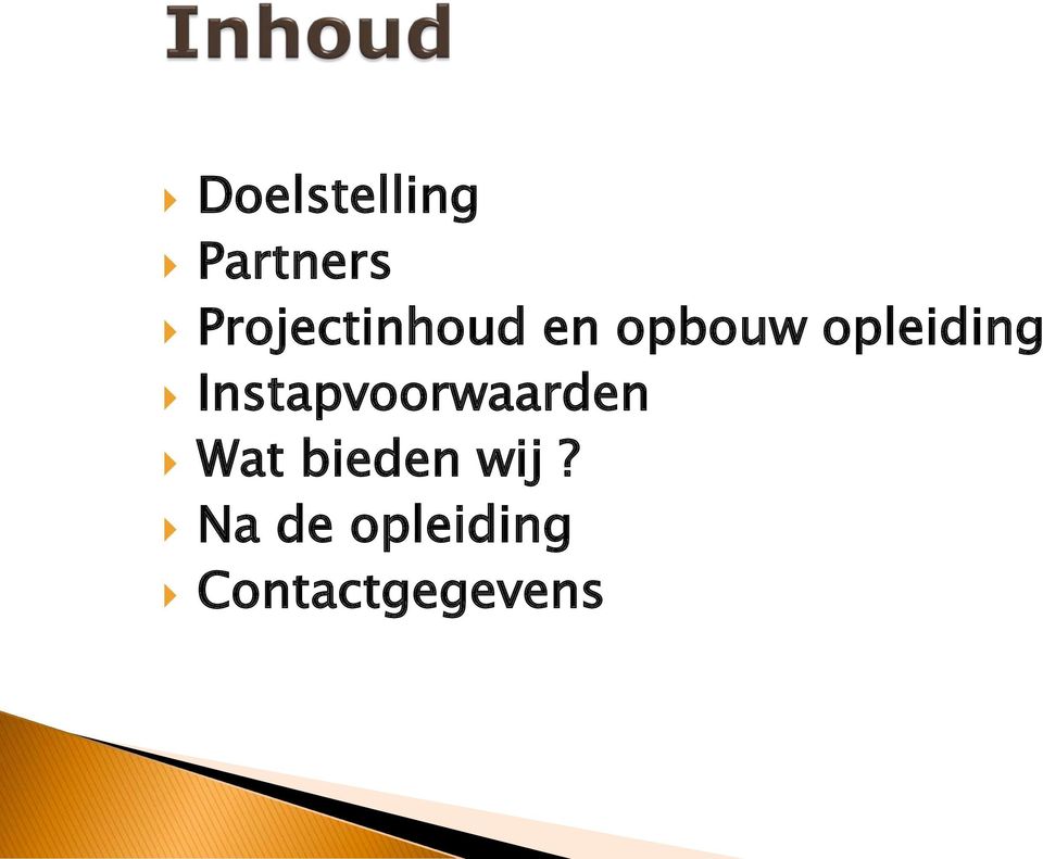 opleiding Instapvoorwaarden