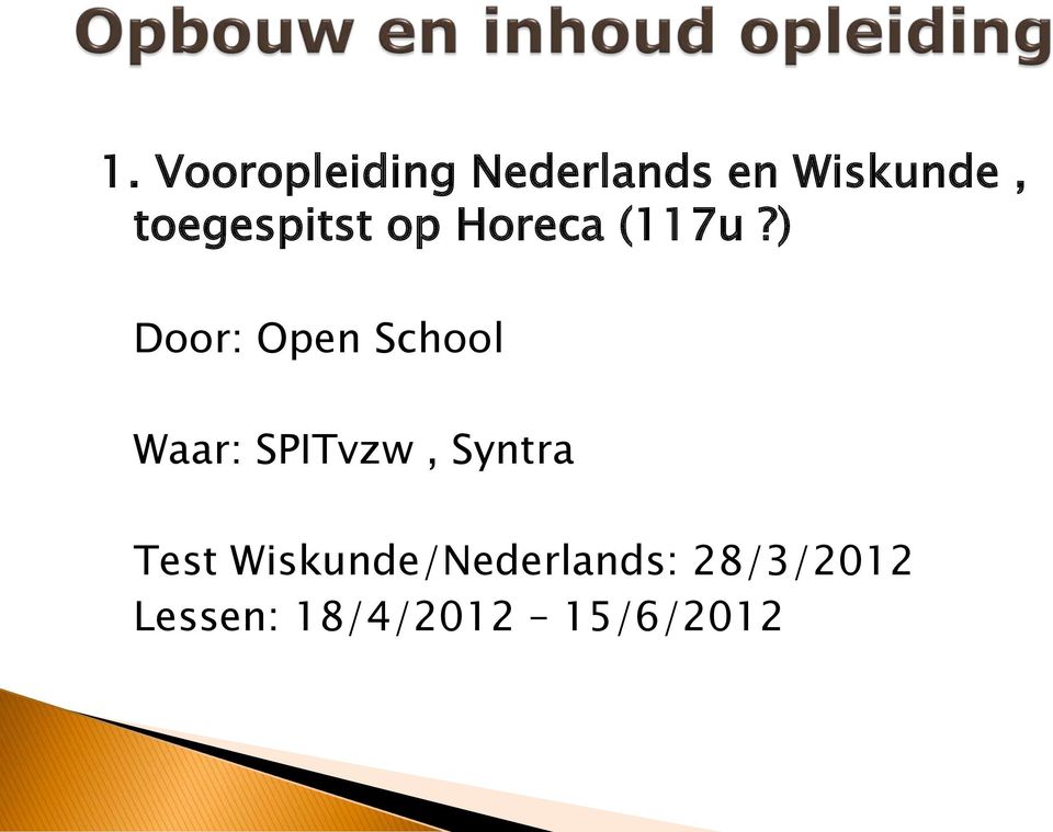 ) Door: Open School Waar: SPITvzw, Syntra