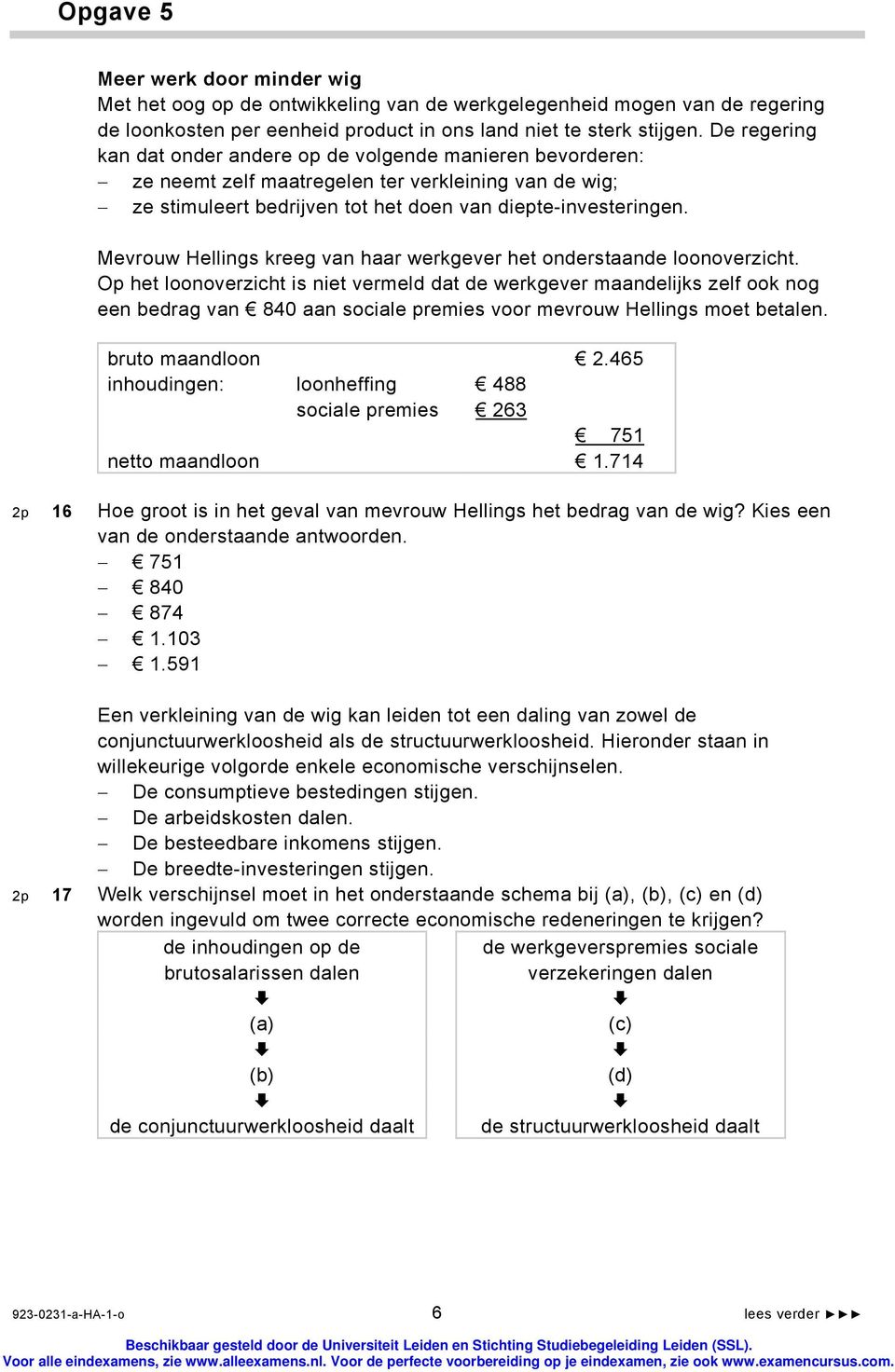 Mevrouw Hellings kreeg van haar werkgever het onderstaande loonoverzicht.