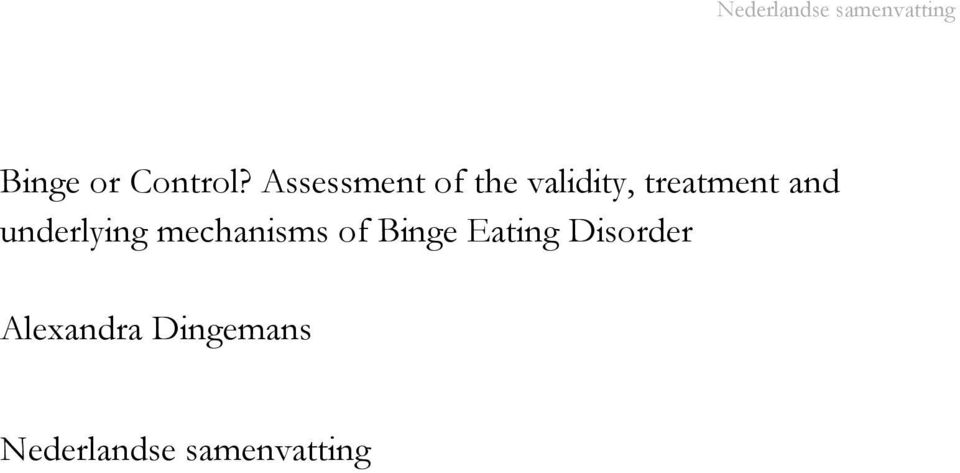 and underlying mechanisms of Binge