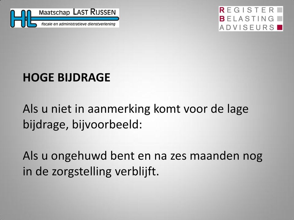 bijdrage, bijvoorbeeld: Als u