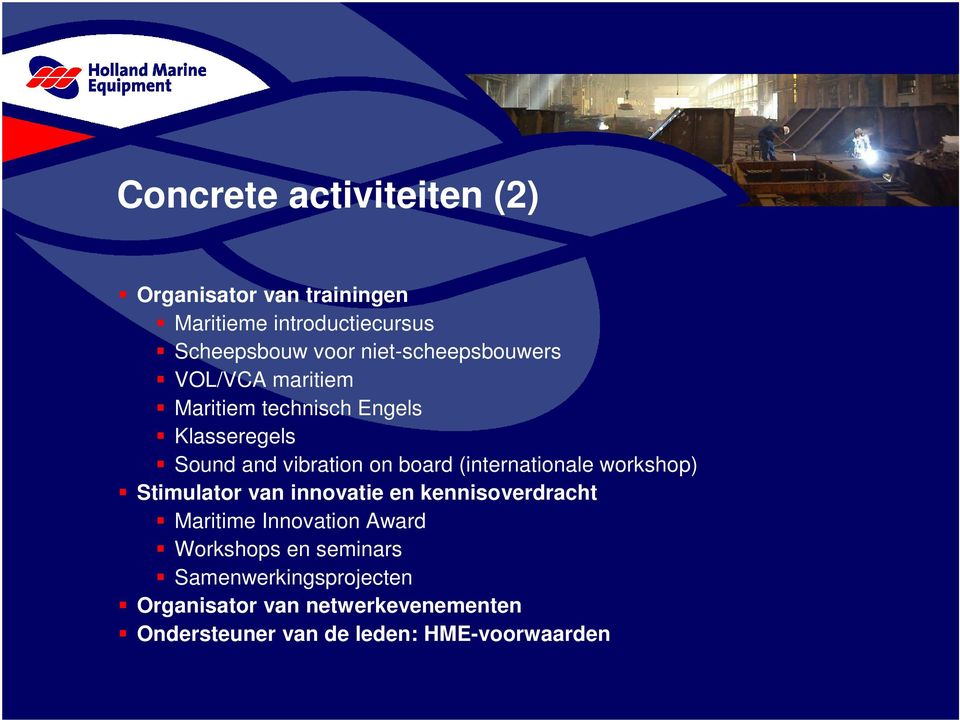 (internationale workshop) Stimulator van innovatie en kennisoverdracht Maritime Innovation Award