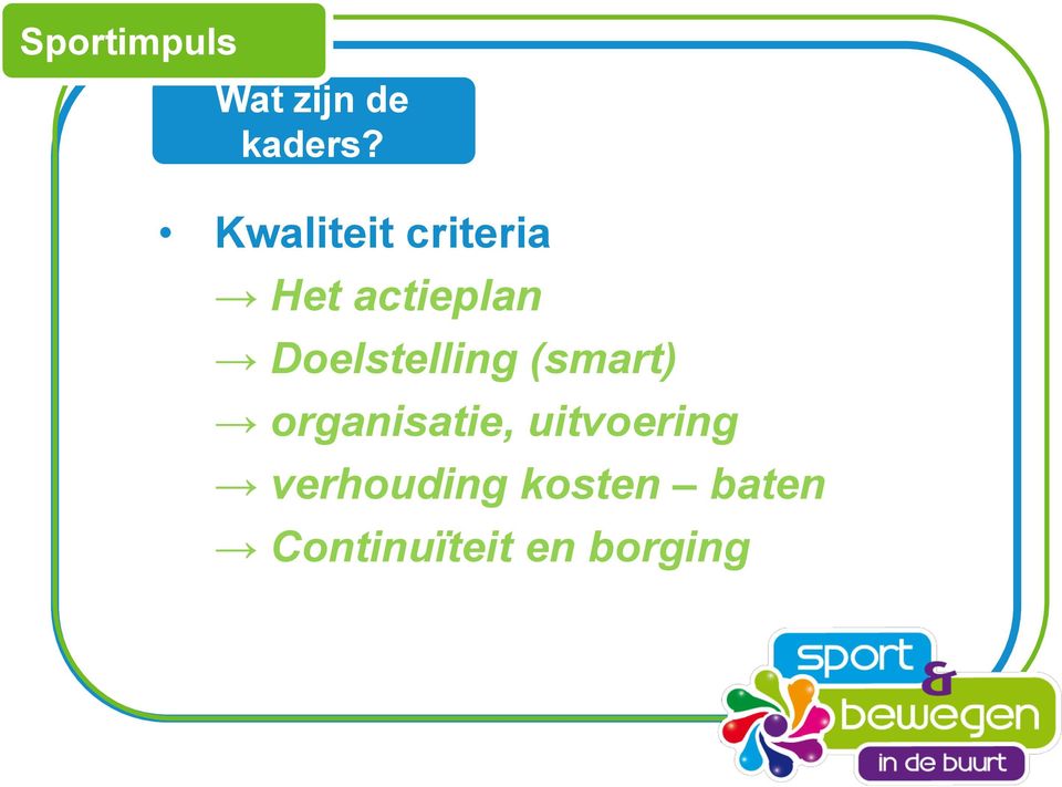 Doelstelling (smart) organisatie,