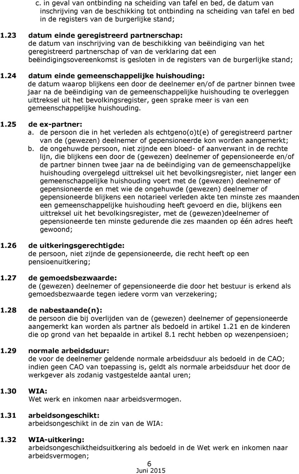 gesloten in de registers van de burgerlijke stand; 1.