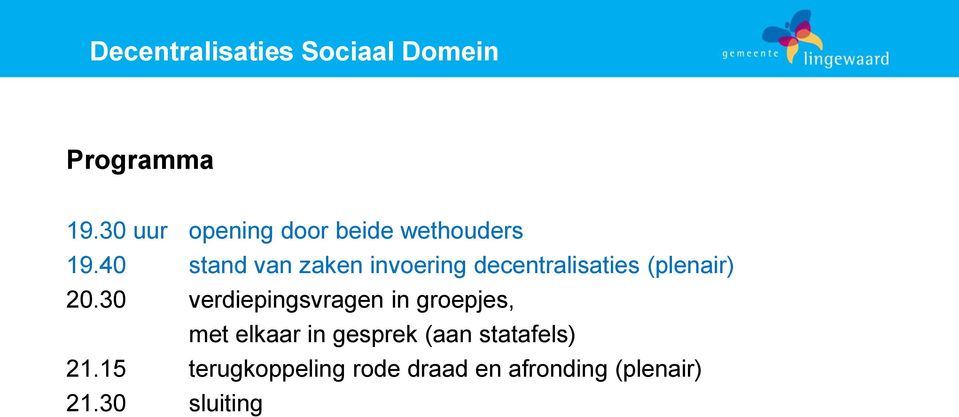 40 stand van zaken invoering decentralisaties (plenair) 20.