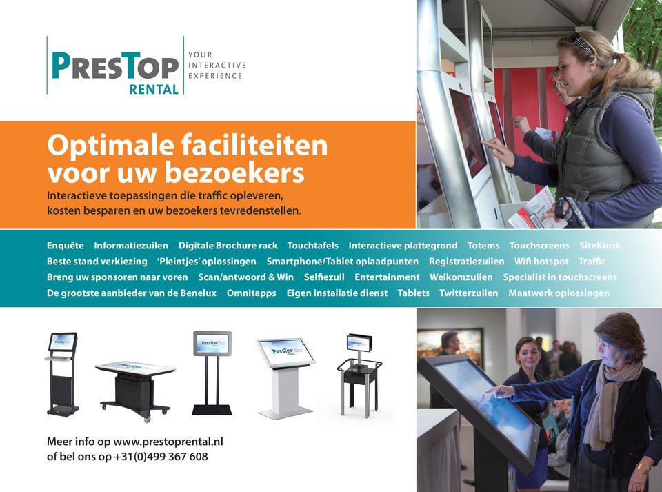 Scan/antwoord & Win De grootste aanbieder van de Benelux Meer info op www.prestoprental.