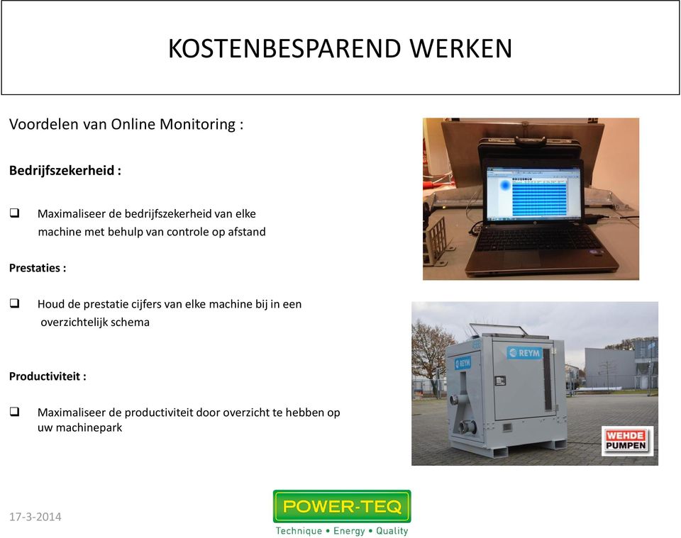 Prestaties : Houd de prestatie cijfers van elke machine bij in een overzichtelijk