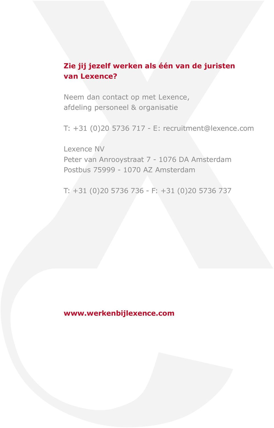 5736 717 - E: recruitment@lexence.