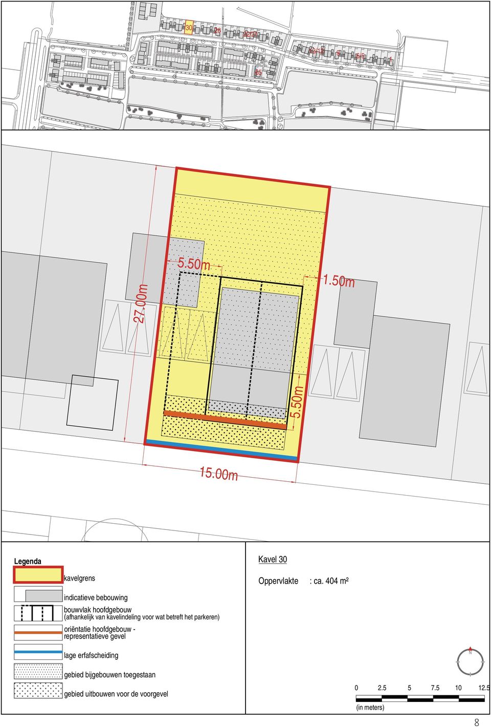 1 5.50m 1.50m 27.00m 5.50m 15.00m Legenda Kavel 30 kavelgrens Oppervlakte : ca.