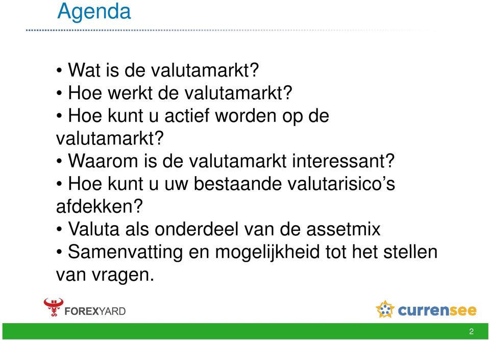 Hoe kunt u uw bestaande valutarisico s afdekken?