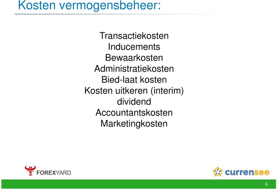 dividend Accountantskosten Marketingkosten 2011 Currensee, Inc.