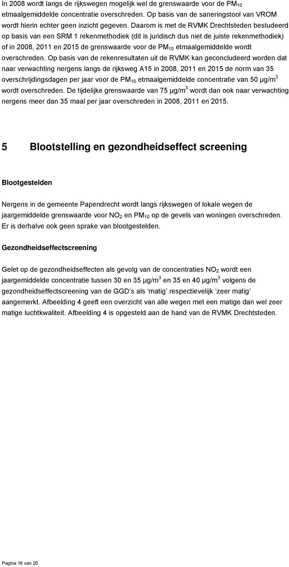 etmaalgemiddelde wordt overschreden.