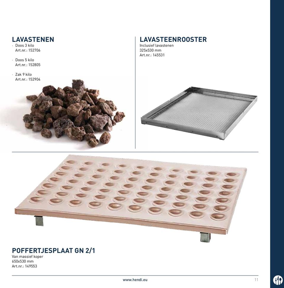 : 152805 LAVASTEENROOSTER Inclusief lavastenen 325x530 mm