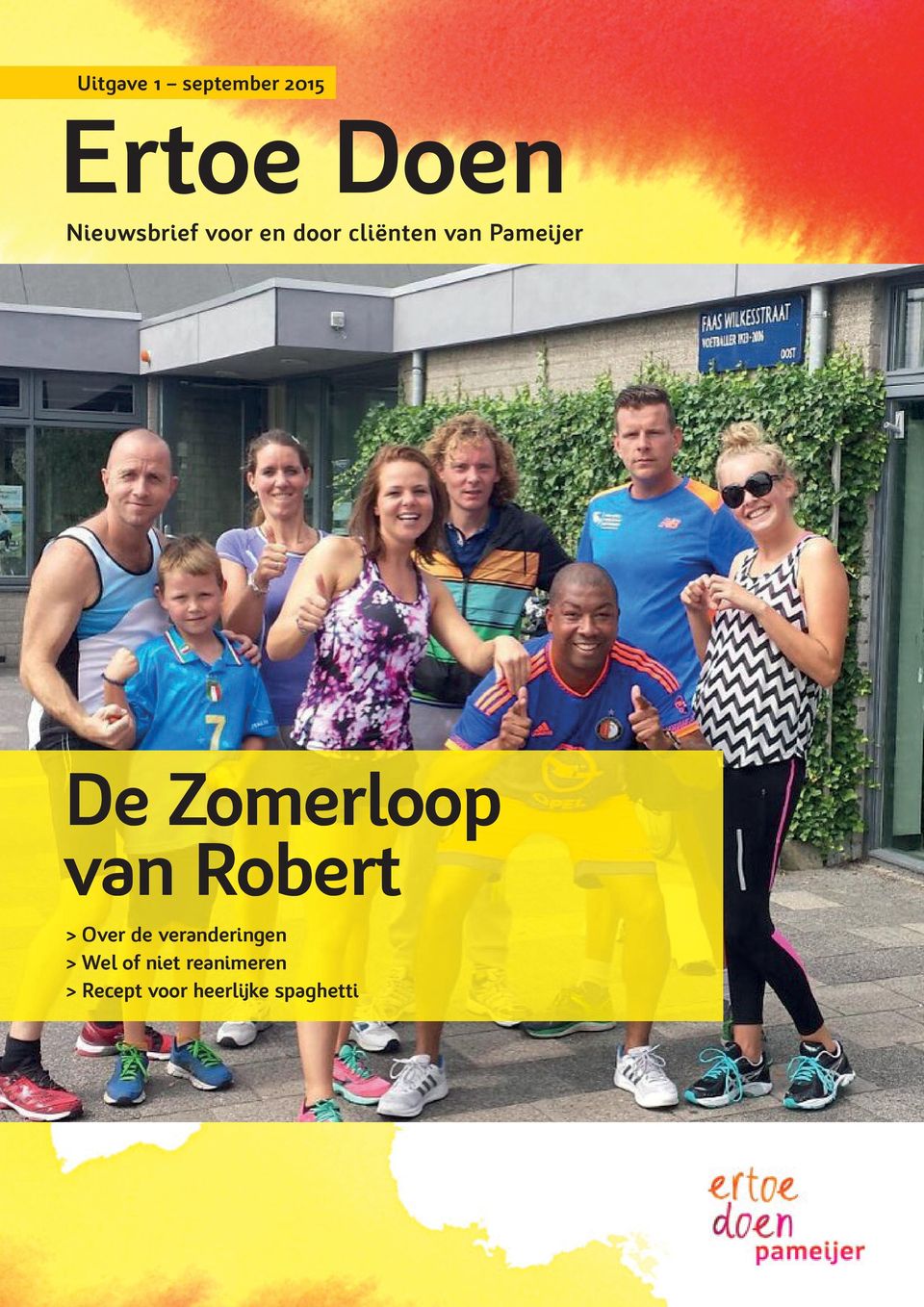 van Robert > Over de veranderingen > Wel of