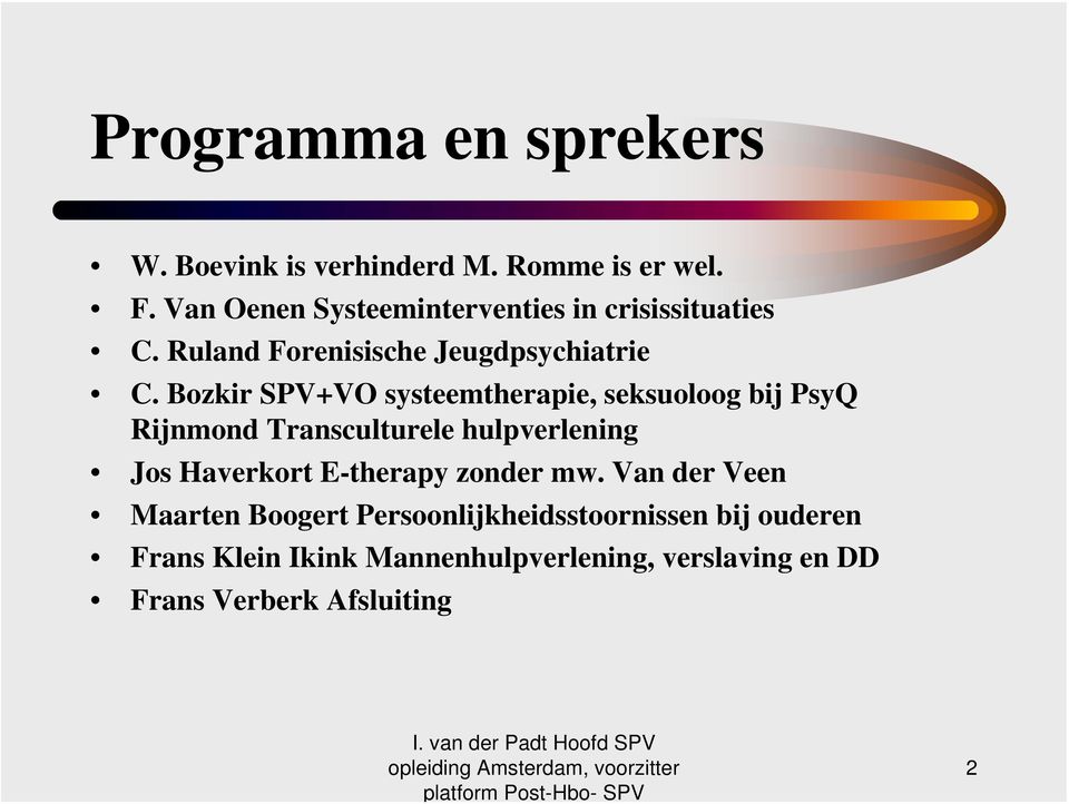 Bozkir SPV+VO systeemtherapie, seksuoloog bij PsyQ Rijnmond Transculturele hulpverlening Jos Haverkort