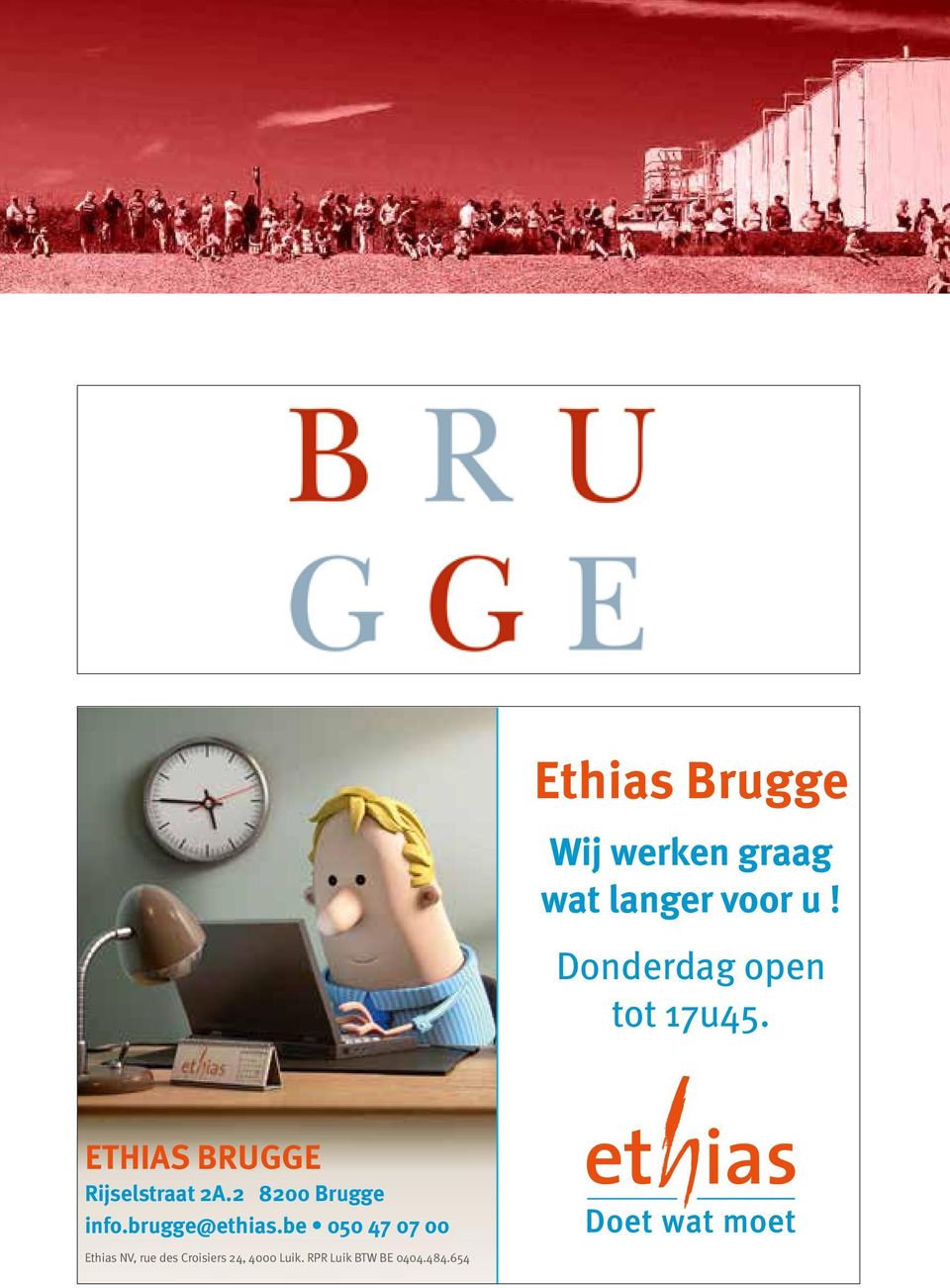 2 8200 Brugge info.brugge@ethias.