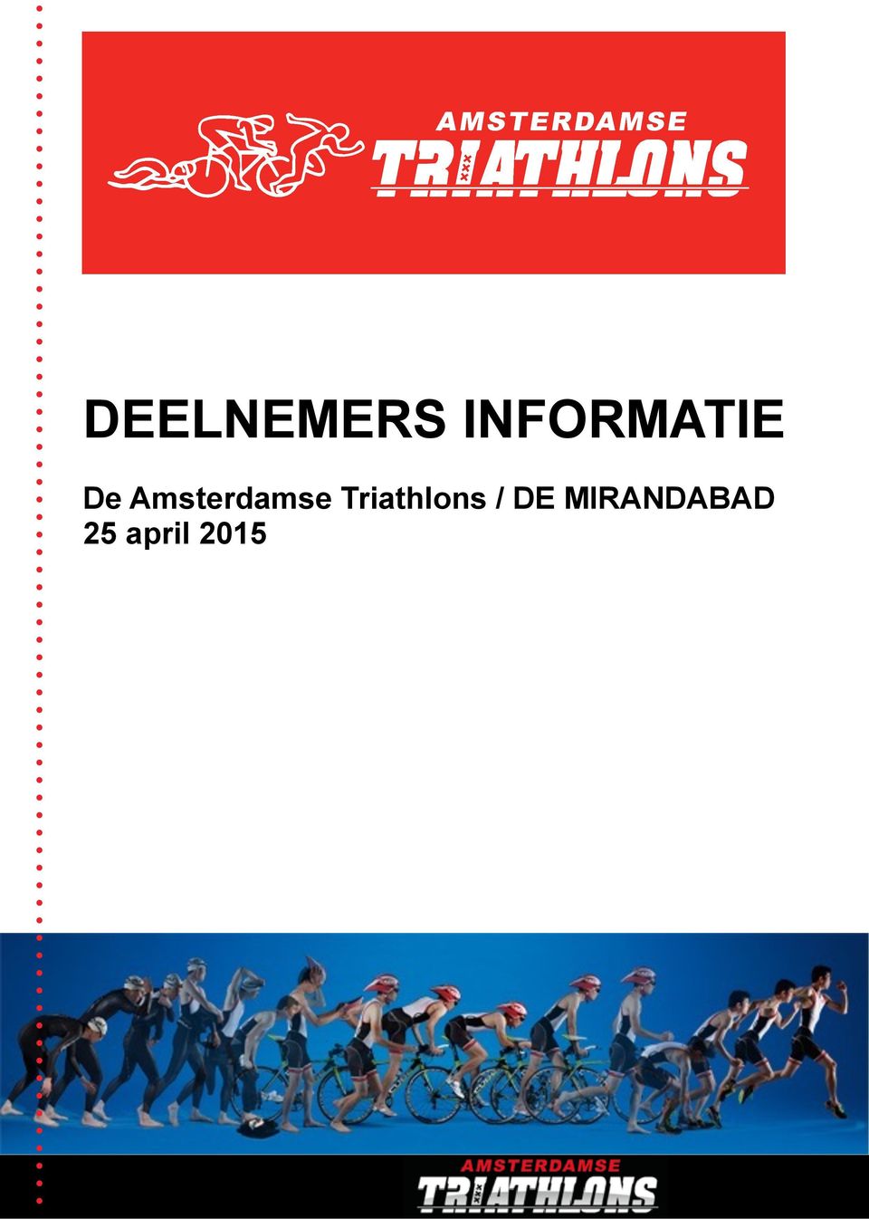 DEELNEMERS INFORMATIE De Amsterdamse