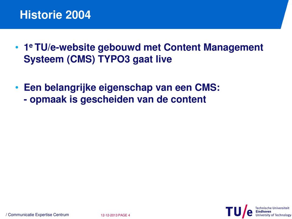 belangrijke eigenschap van een CMS: - opmaak is