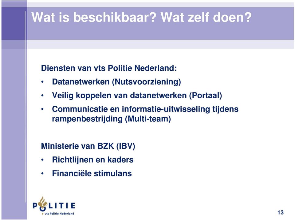 Veilig koppelen van datanetwerken (Portaal) Communicatie en