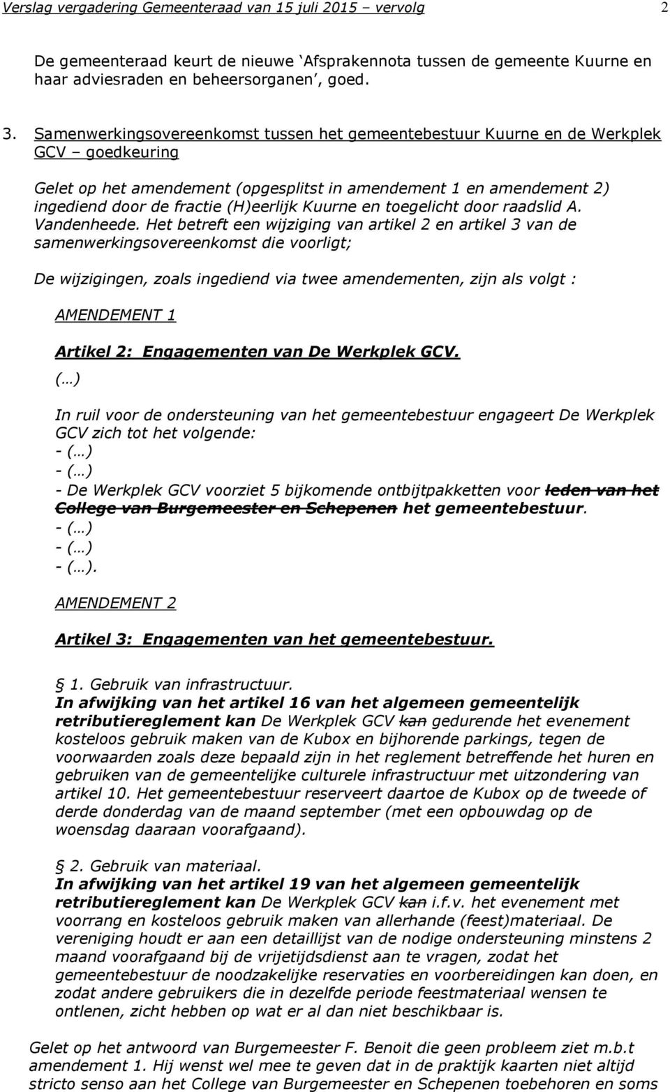 Kuurne en toegelicht door raadslid A. Vandenheede.