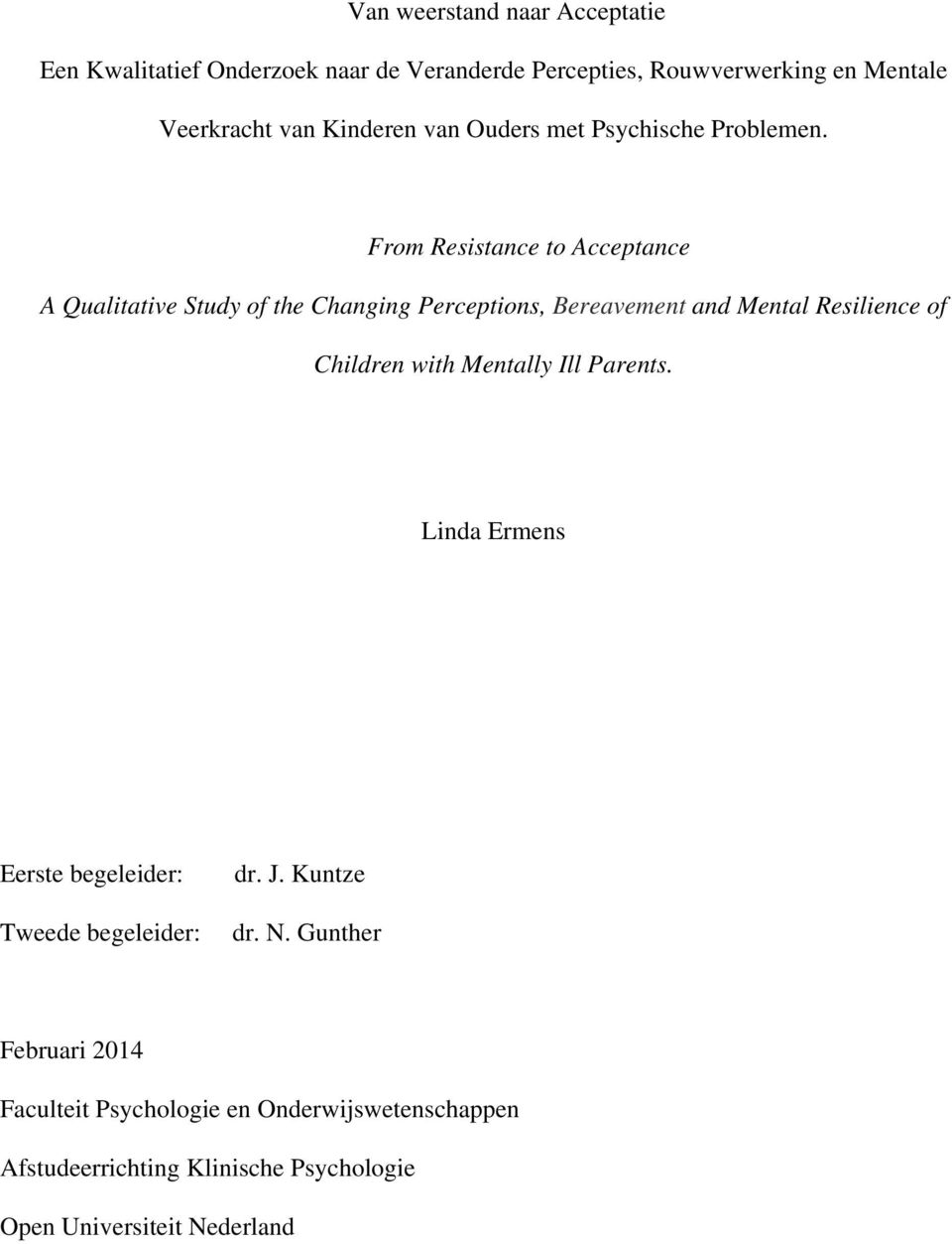 From Resistance to Acceptance A Qualitative Study of the Changing Perceptions, Bereavement and Mental Resilience of Children with