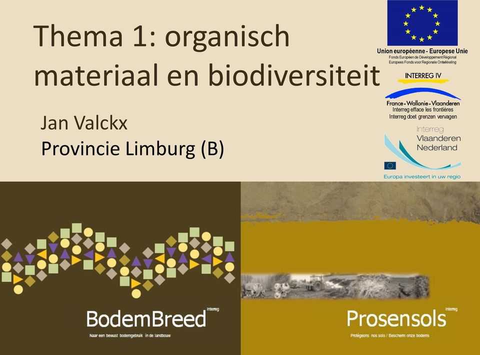 Europees Fonds voor Regionale Ontwikkeling Jan Valckx Provincie