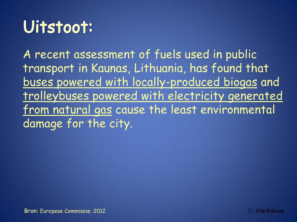 and trolleybuses powered with electricity generated from natural gas
