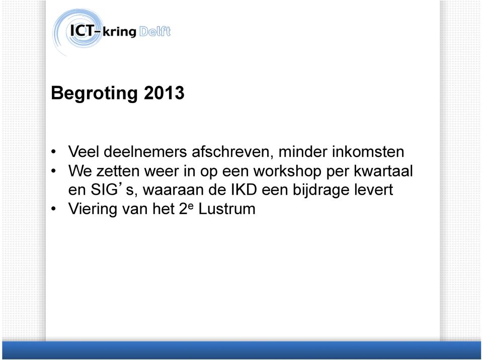 workshop per kwartaal en SIG s, waaraan de