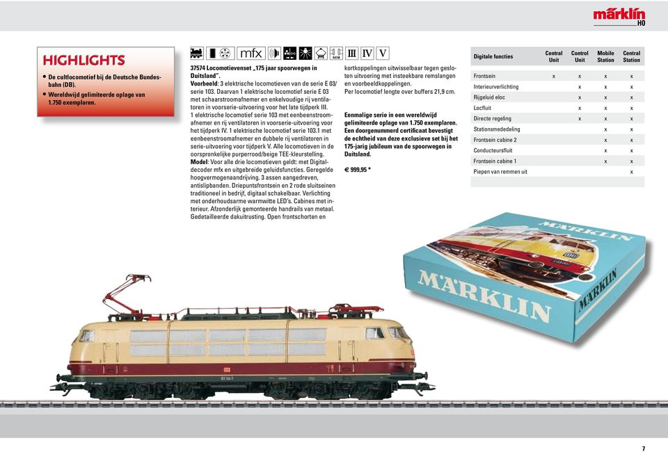 Daarvan 1 elektrische locomotief serie E 03 met schaarstroomafnemer en enkelvoudige rij ventilatoren in voorserie-uitvoering voor het late tijdperk III.