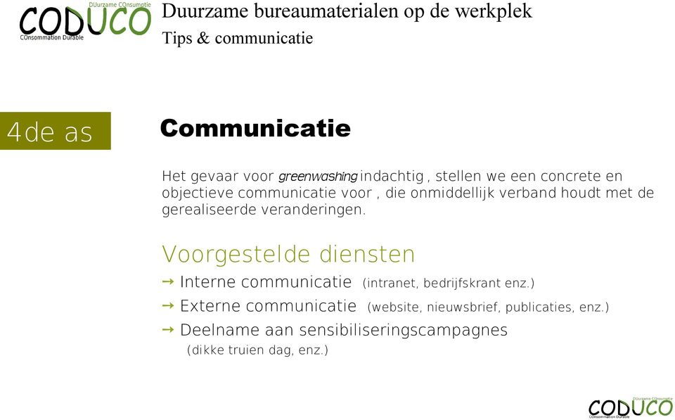 Voorgestelde diensten Interne communicatie (intranet, bedrijfskrant enz.