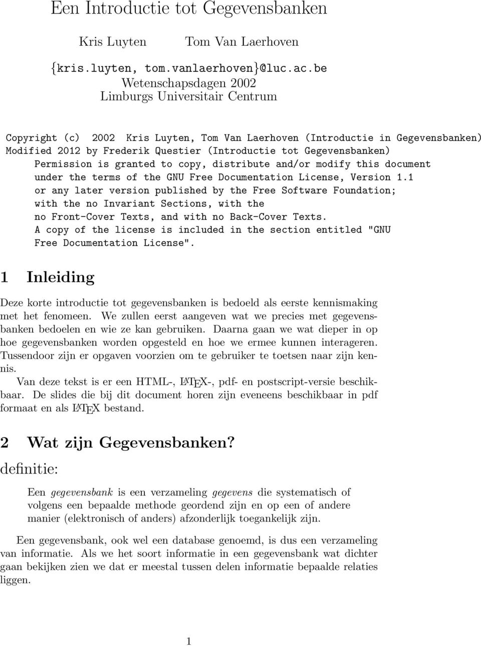 Gegevensbanken) Permission is granted to copy, distribute and/or modify this document under the terms of the GNU Free Documentation License, Version 1.
