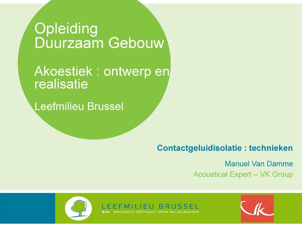 Brussel Contactgeluidisolatie :