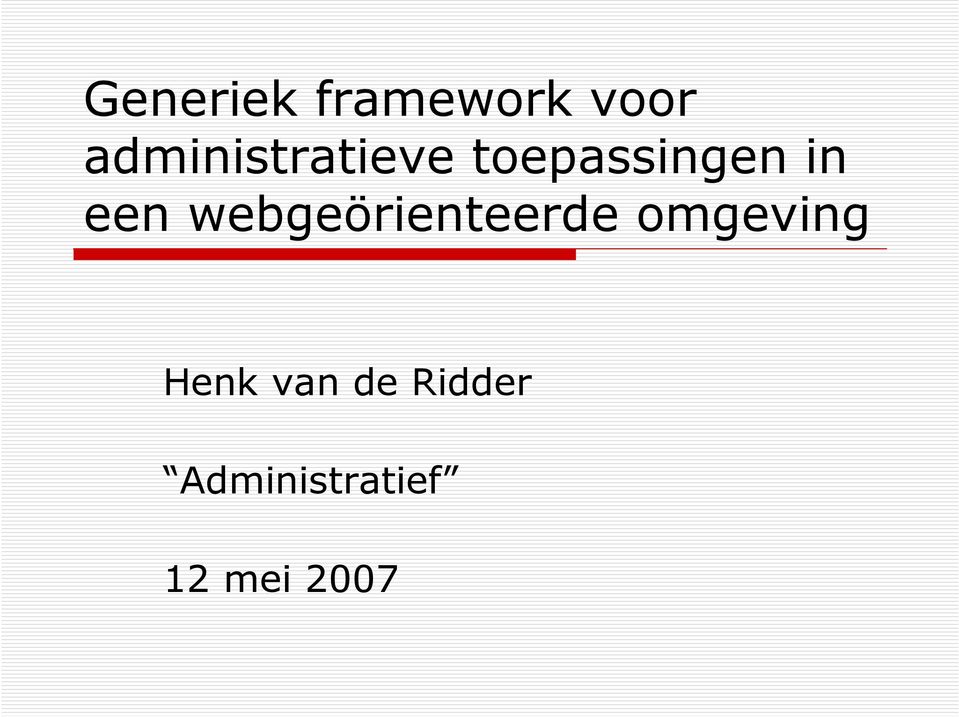 een webgeörienteerde omgeving