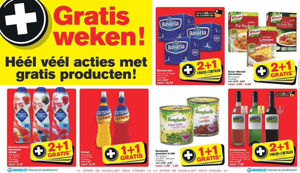 32 3 HALEN = 2 BETALEN Per liter 0.98 * ++ spaar de hoogvliet memo stenen ++ ++ spaar de hoogvliet memo stenen ++ Knorr Wereld Gerechten 3 pakken van: 5.73-8.25 voor: 3.82-5.