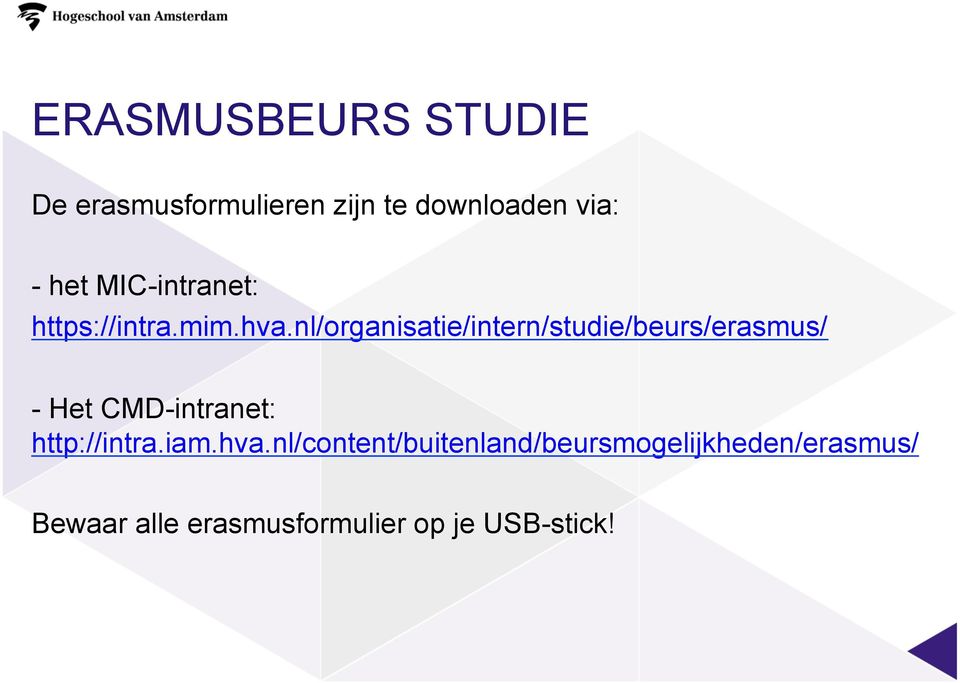 nl/organisatie/intern/studie/beurs/erasmus/ - Het CMD-intranet: