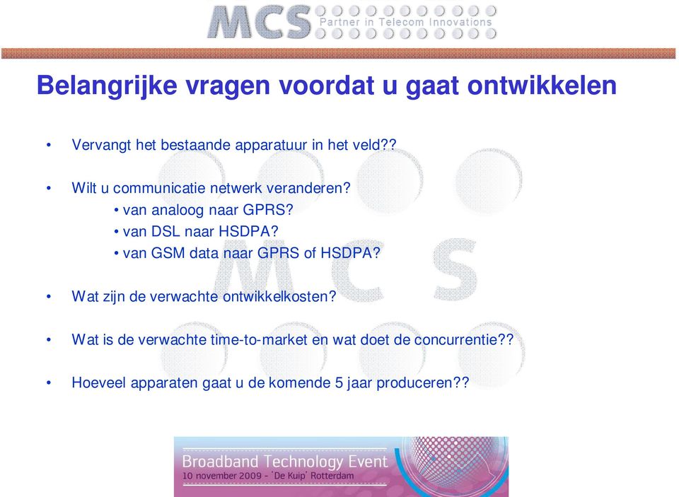 van GSM data naar GPRS of HSDPA? Wat zijn de verwachte ontwikkelkosten?