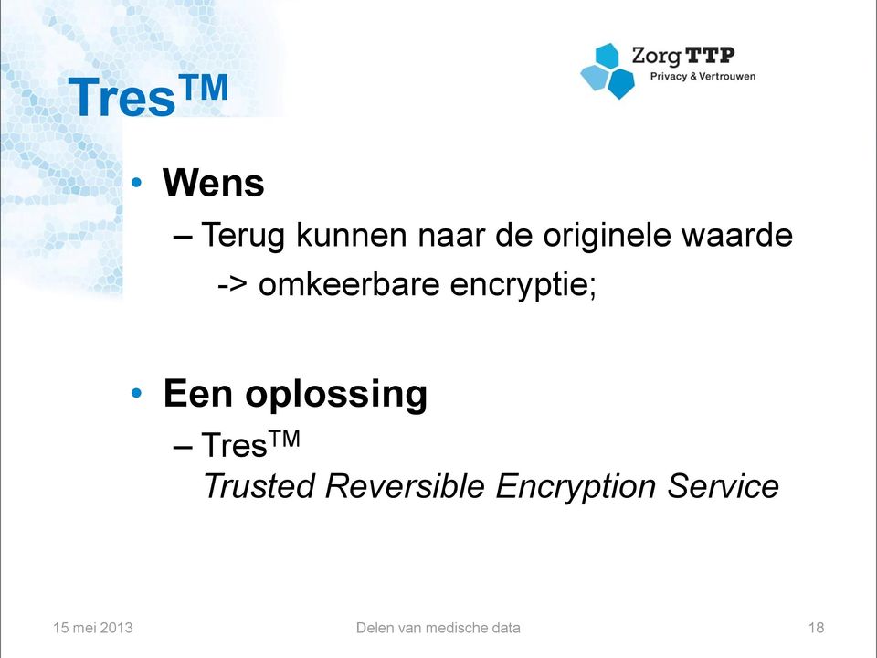 oplossing Tres TM Trusted Reversible