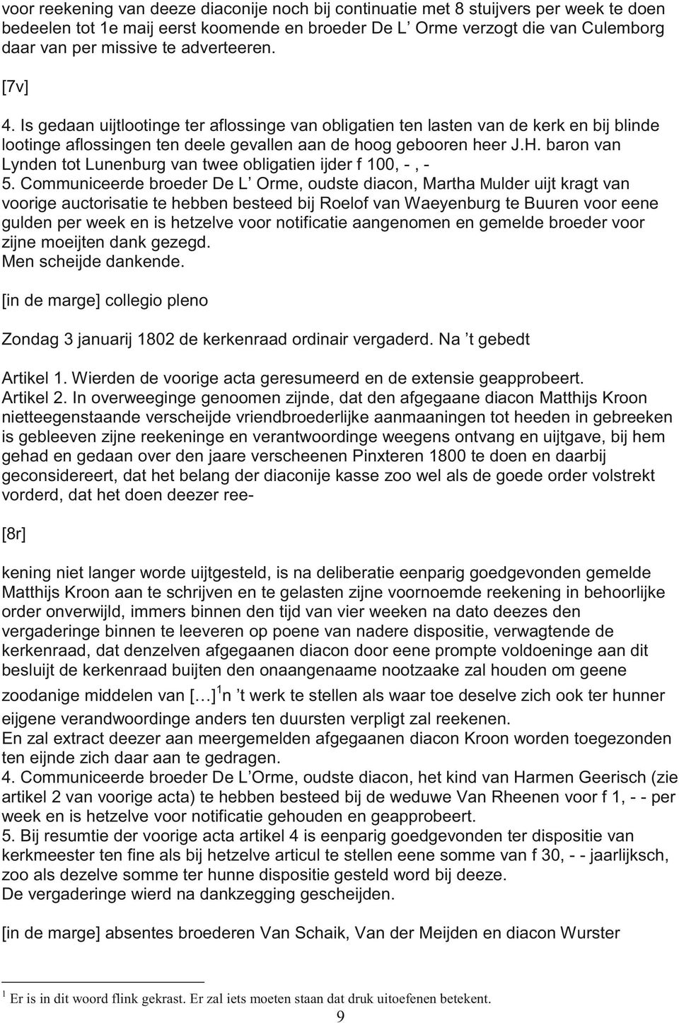 baron van Lynden tot Lunenburg van twee obligatien ijder f 100, -, - 5.