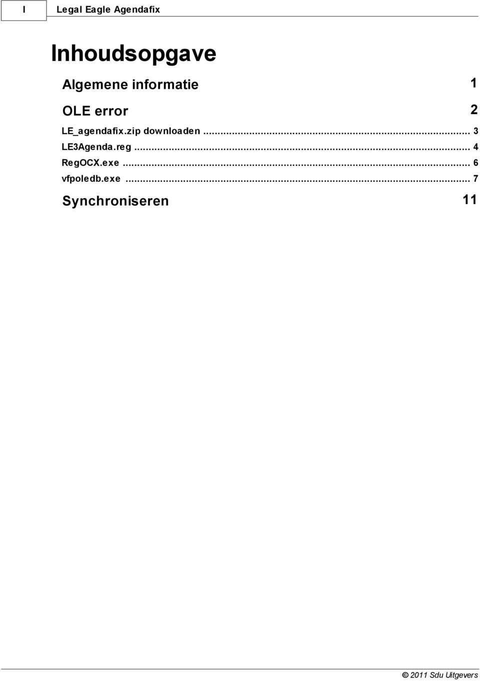 LE_agendafix.zip... downloaden 3 LE3Agenda.