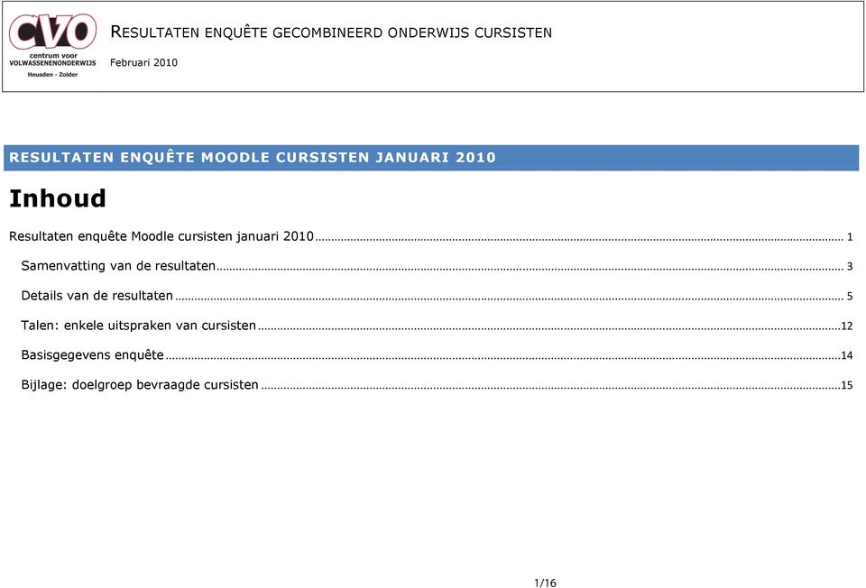 .. 3 Details van de resultaten... 5 Talen: enkele uitspraken van cursisten.