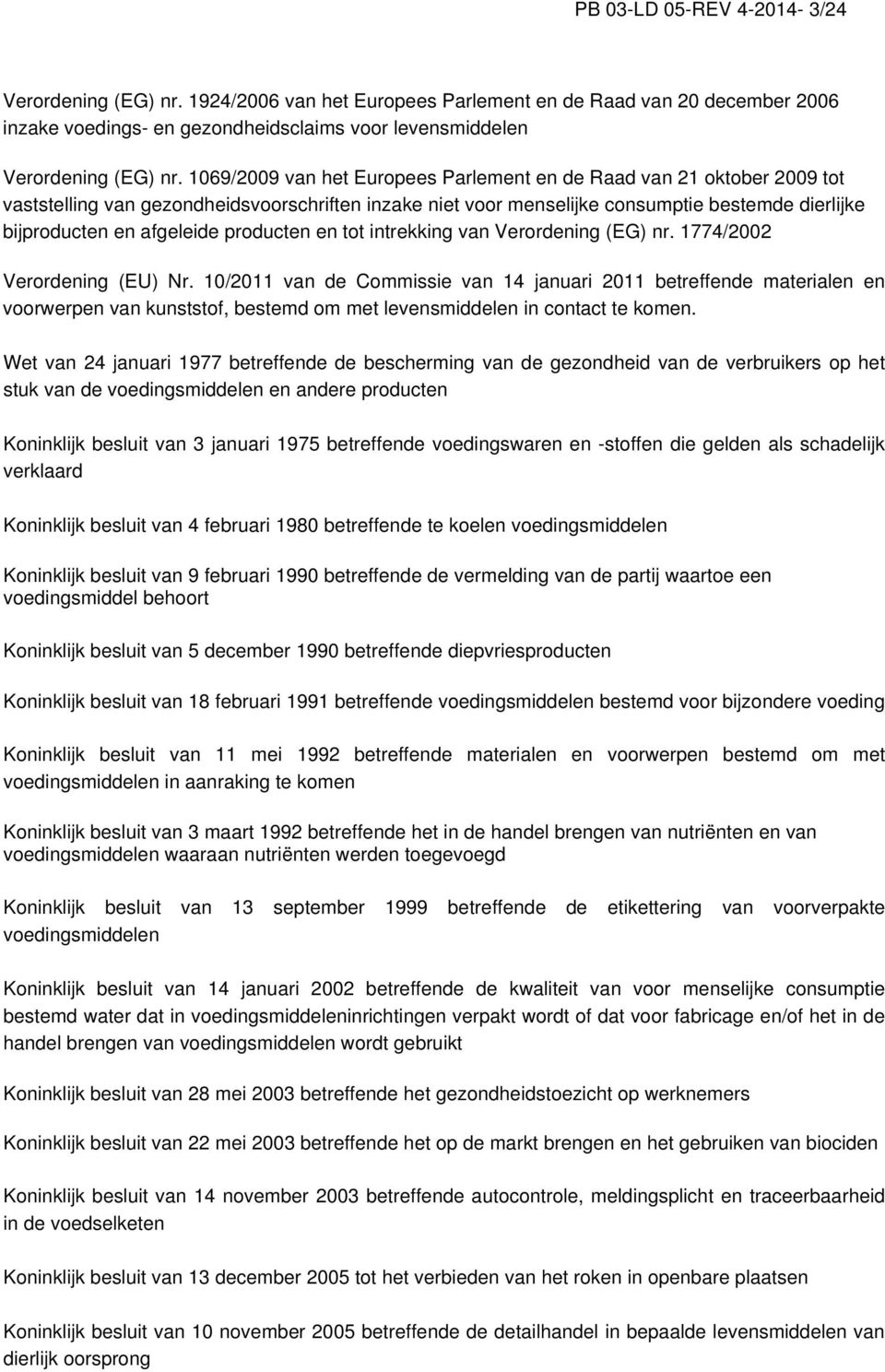 producten en tot intrekking van Verordening (EG) nr. 1774/2002 Verordening (EU) Nr.